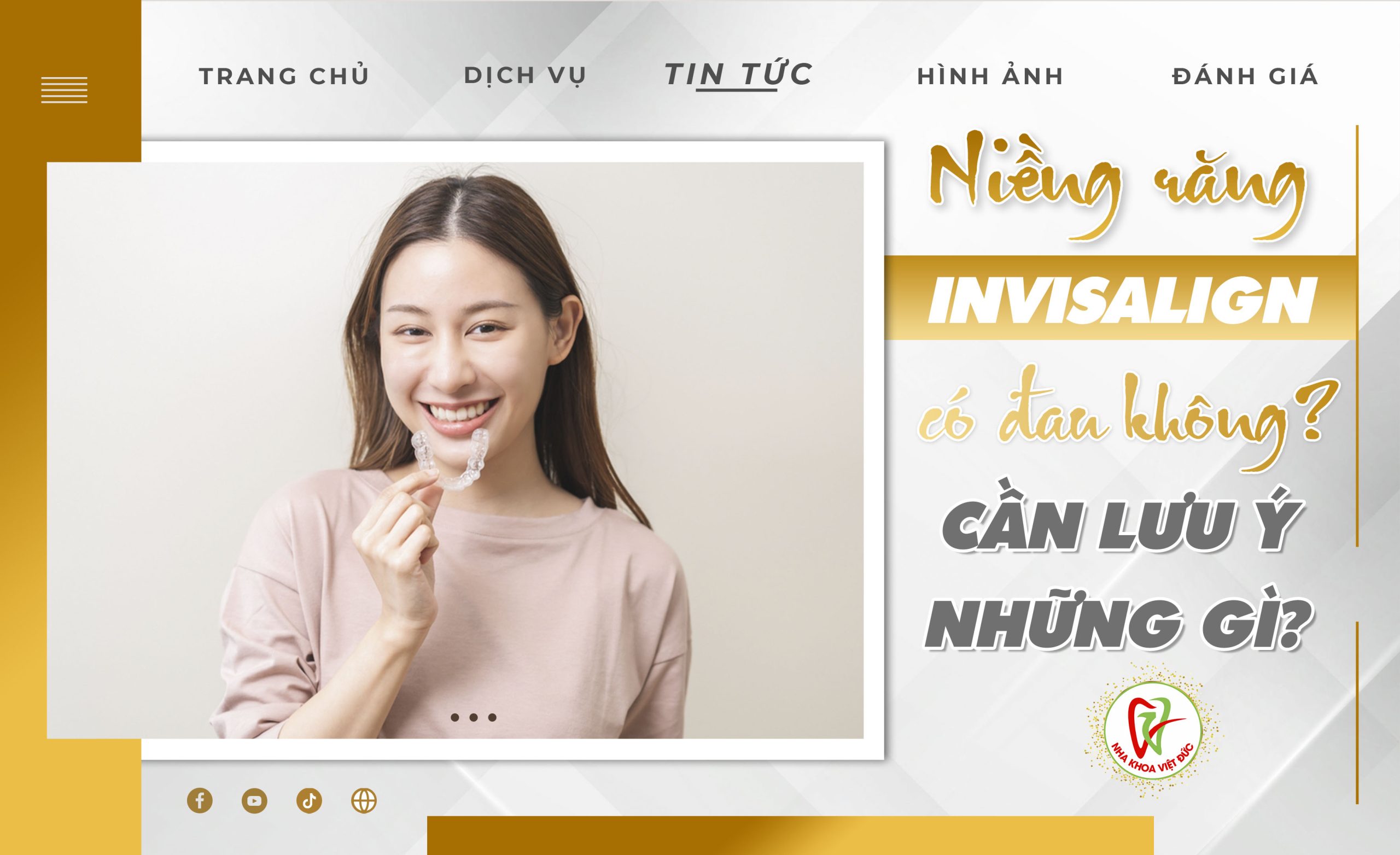 NIỀNG RĂNG INVISALIGN CÓ ĐAU KHÔNG? CẦN LƯU Ý NHỮNG GÌ?